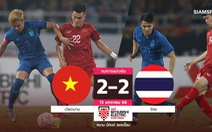 Báo Thái: 'Việt Nam đá bóng như sợ Thái Lan'