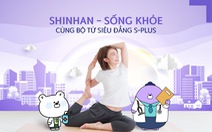Shinhan Life Việt Nam ra mắt ‘Shinhan - Sống Khỏe cùng bộ tứ siêu đẳng S-Plus’