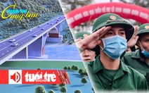 Điểm tin 18h: Đề xuất làm cao tốc Nha Trang - Đà Lạt; Loạn thị vẫn đi nghĩa vụ quân sự