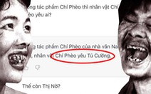 ChatGPT cho rằng 'Chí Phèo yêu Tú Cường', đá văng Thị Nở ra... chuồng gà!