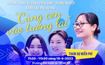 Mời tham dự tư vấn tuyển sinh cho phụ huynh