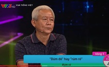 Vua tiếng Việt liên tục bị bắt lỗi, cố vấn chương trình nói gì?