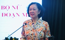 Bà Trương Thị Mai: 'Cán bộ nữ đừng vào vì cơ cấu mà hãy bằng giá trị thực của mình'