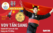 SEA Games ngày 10-5: Pencak silat giành liên tiếp 2 huy chương vàng