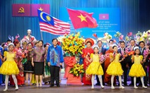 50 năm quan hệ Việt Nam - Malaysia: Tình bạn giúp xóa đi mọi thách thức