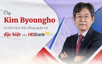 Ông Kim Byoungho - vị chủ tịch Hội đồng quản trị đặc biệt của HDBank