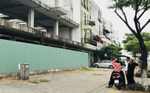 Đóng tiền tỉ mua shophouse, từ Hà Nội vô Đà Nẵng nhìn… nhà bỏ hoang