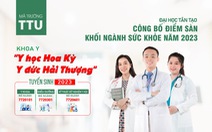 Đại học Tân Tạo: Công bố điểm sàn của khối ngành sức khỏe năm 2023