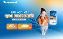 Sacombank tung ưu đãi thanh toán học phí và mua sắm đầu năm học