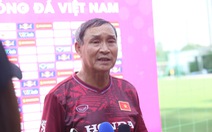 HLV Mai Đức Chung: 'Chúng tôi chuẩn bị tinh thần không có Huỳnh Như ở Asiad'