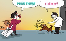 Phẫu thuật thẩm mỹ chui, cả chồng lẫn chó đều chê