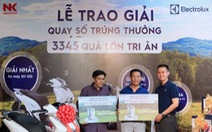 Electrolux trao tặng hơn 1.100 quà khủng trong chương trình quay số may mắn đợt 1