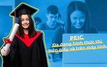 Chứng chỉ tiếng Anh PEIC có thêm hình thức thi trên máy