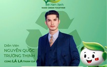 Nguyễn Quốc Trường Thịnh: Việt Nam xanh bắt đầu từ những điều nhỏ nhất