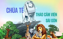 Ai là chúa tể ở Thảo cầm viên Sài Gòn?