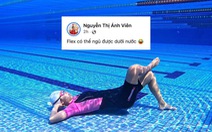 Ảnh vui 26-3: Ánh Viên 'flex' khả năng nằm ngủ dưới nước