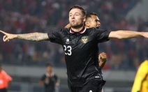 Cầu thủ nhập tịch Indonesia thường xuyên bị người hâm mộ 'khủng bố'