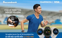 Sacombank kết nối thanh toán với Garmin Pay
