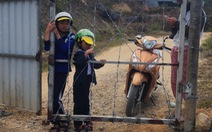 Lâm Đồng hỏa tốc chỉ đạo vụ 'học sinh chui rào kẽm gai…'