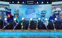 Suntory PepsiCo Việt Nam xây nhà máy hơn 300 triệu USD