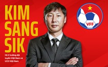 VFF công bố chọn ông Kim Sang Sik làm HLV trưởng đội tuyển Việt Nam