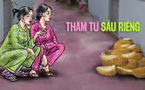 Thám tử sầu riêng phán chuẩn hơn cả cơ quan chức năng