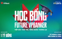 VPBank sẽ trao học bổng 1 tỉ đồng cho sinh viên tài năng