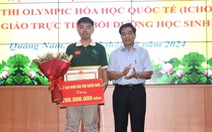 Quảng Nam thưởng 200 triệu đồng cho học sinh đoạt giải Olympic hóa học quốc tế