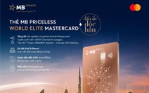 MB và Mastercard ra mắt thẻ tín dụng MB Priceless World Elite Mastercard