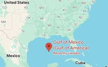 Google Maps đổi tên Vịnh Mexico thành Vịnh Mỹ với người dùng xứ cờ hoa