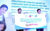 Unilever cam kết cải thiện điều kiện vệ sinh tại Việt Nam