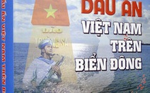 Ra mắt sách Dấu ấn Việt Nam trên biển Đông