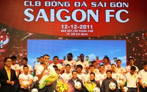Ra mắt CLB Sài Gòn FC