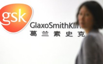 Đại gia dược GSK bị điều tra ở Trung Quốc