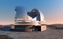 Khởi công xây dựng kính viễn vọng lớn nhất thế giới