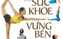 Tặng 20 cuốn “Yoga cho sức khỏe vững bền”