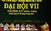 1.000 đại biểu dự Đại hội Hội LHTN Việt Nam lần 7