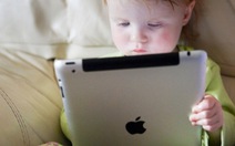 Tablet, smartphone có thể có hại cho trẻ nhỏ