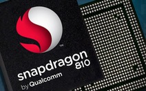 Qualcomm: Snapdragon 810 là vi xử lý di động 2015