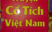 Yêu cầu NXB Kim Đồng thẩm định lại “Truyện cổ tích VN”