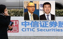 Hai lãnh đạo công ty chứng khoán Trung Quốc bị bắt