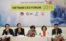 Việt Nam CEO Forum 2015: Tư duy 90 hay 600?