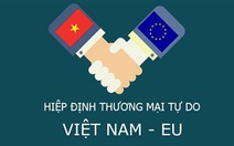 Công bố toàn văn nội dung Hiệp định FTA VN - EU