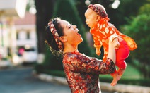 Tết Hạnh phúc: Tết đầu tiên được làm mẹ