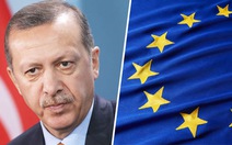 ​Tổng thống Thổ Nhĩ Kỳ nói châu Âu “độc tài, tàn nhẫn”