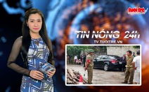 Tin nóng 24h: 4 bà cháu bị sát hại tại Quảng Ninh