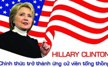 ​Hành trình thành ứng cử viên tổng thống Mỹ của Hillary Clinton