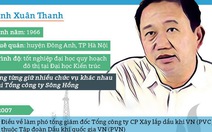 ​Trịnh Xuân Thanh và 10 năm thăng tiến