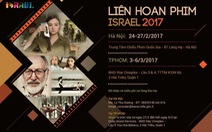 ​Liên hoan phim Israel 2017: Chiếu phim miễn phí cho khán giả