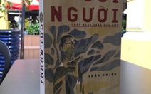 Con trai út nhà sử học Trần Huy Liệu: Ông tự 'chuốc' khổ tâm